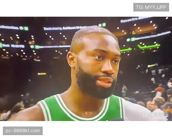 杰伦·布朗无球切入效率提升，改变绿军进攻结构